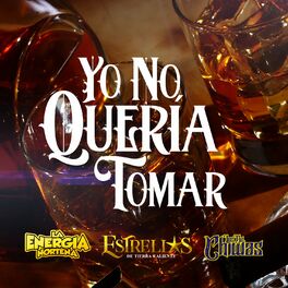 Album cover of Yo No Quería Tomar