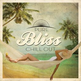 Album cover of Pure Bliss Chill Out
