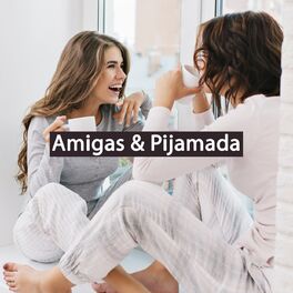 Album cover of Amigas & Pijamada