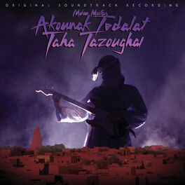 Album cover of Akounak Tedalat Taha Tazoughai (Original Motion Picture Soundtrack)