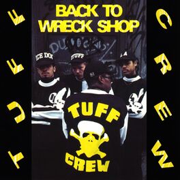 Tuff Crew: albums, songs, playlists | Listen on Deezer