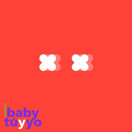 Album cover of Baby, tú y yo