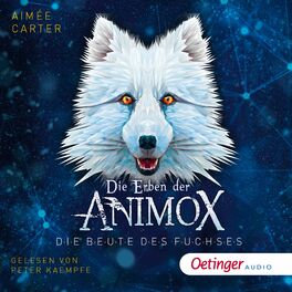 Album cover of Die Erben der Animox 1. Die Beute des Fuchses