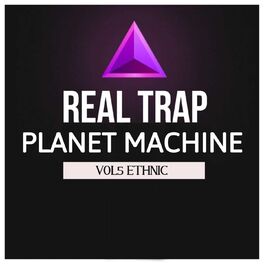 Album cover of Real Trap Planet Machine, Vol. 5 Ethnic