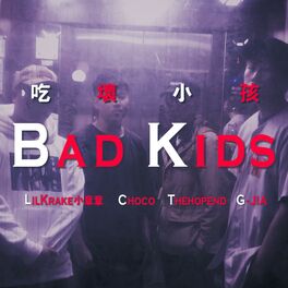 Album cover of Bad Kids (feat. Choco, Thehopend & G JIA)