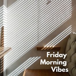 Album cover of Friday Morning Vibes