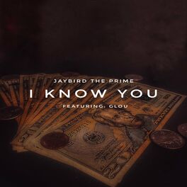 Album cover of I Know You (feat. Glou)