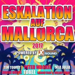 Album cover of Eskalatation auf Mallorca 2017 powered by Xtreme Sound