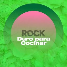 Album cover of Rock duro para cocinar