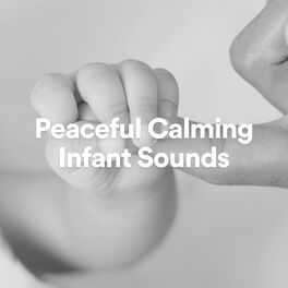 Album cover of Peaceful Calming Infant Sounds