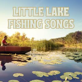 Album cover of Little Lake Fishing Songs