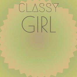 Album cover of Classy Girl