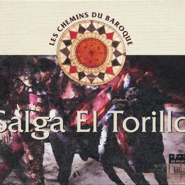 Album cover of Salga el Torillo: Les chemins du Baroque