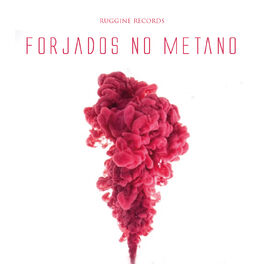 Album cover of Forjados no Metano