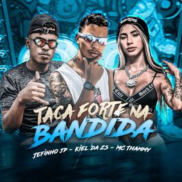 Album cover of Taca Forte na Bandida
