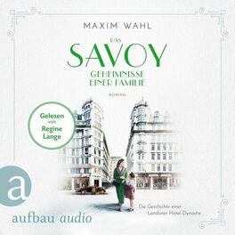 Album cover of Das Savoy - Geheimnisse einer Familie - Die SAVOY-Saga, Band 3 (Ungekürzt)