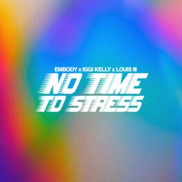 Album cover of No Time To Stress