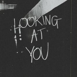 Album cover of Looking At You