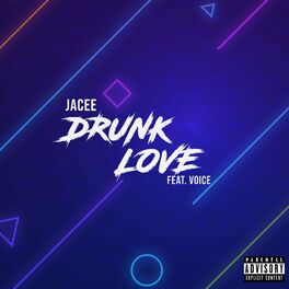 Album cover of Drunk Love (feat. Voice)