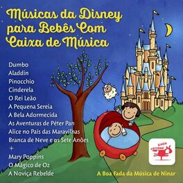 Album cover of Músicas da Disney para Bebês Com Caixa de Música Dumbo Aladdin Pinocchio Cinderela o Rei Leão a Pequena Sereia a Bela Adormecida a
