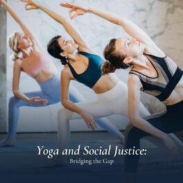 Album cover of Yoga and Social Justice: Bridging the Gap