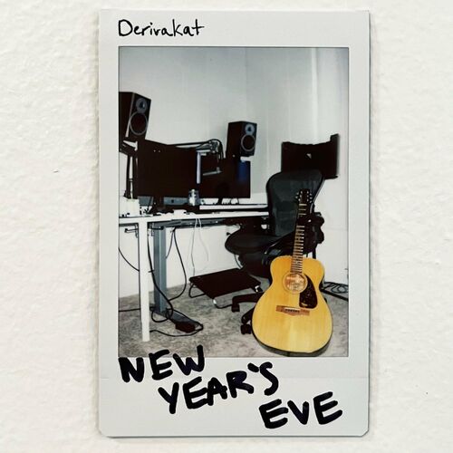 Derivakat New Year S Eve Lyrics And Songs Deezer