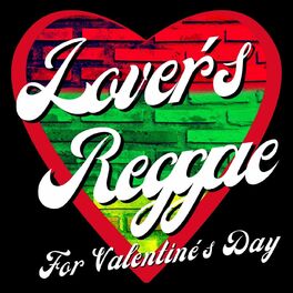 Album cover of Lover's Reggae For Valentine's Day