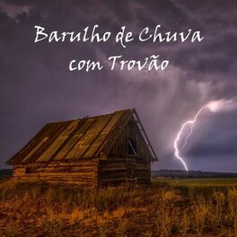 Album cover of Barulho de Chuva (Com Trovão)