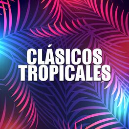 Album cover of Clásicos Tropicales