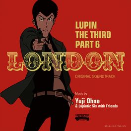Album cover of LUPIN THE THIRD PART 6 Original Soundtrack 1 『LUPIN THE THIRD PART6～LONDON』