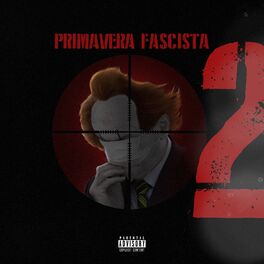 Album cover of Primavera Fascista 2