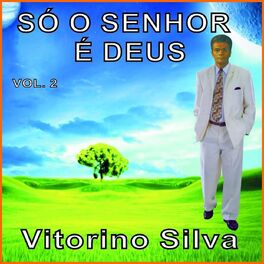 Album cover of Só o Senhor É Deus, Vol. 2
