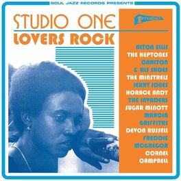 Album cover of Soul Jazz Records Presents STUDIO ONE Lovers Rock