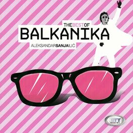 Album cover of The Best Of Balkanika