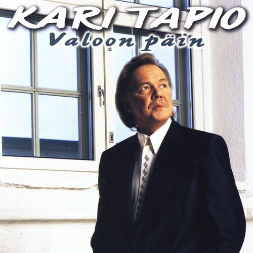 Kari Tapio - Valoon päin: listen with lyrics | Deezer