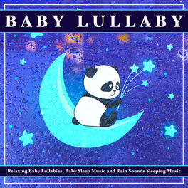 Album cover of Baby Lullabies, Baby Sleep Music and Rain Sounds Sleeping Music