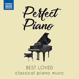 Album cover of Perfect Piano: Best Loved Classical Piano Music