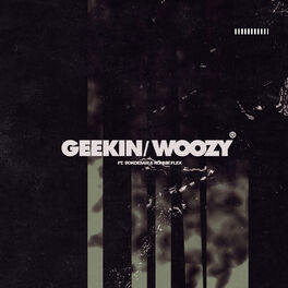 Album cover of Geekin/Woozy