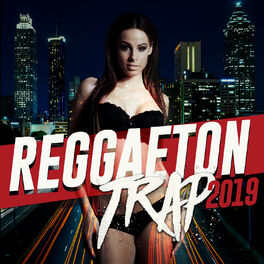 Album cover of Reggaeton Trap 2019