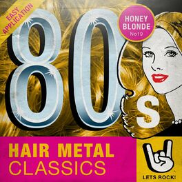 Various Artists - 80s Hair Metal Classics: lyrics and songs | Deezer
