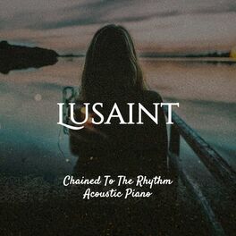 Album cover of Chained to the Rhythm (Acoustic Piano)