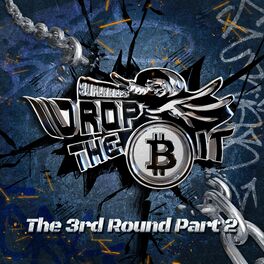 Album cover of Drop The Bit The 3rd round Pt. 2