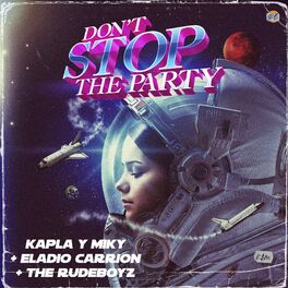 Album cover of Don't Stop The Party (Don't Stop The Party)