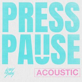 Album cover of Press Pause (Acoustic)
