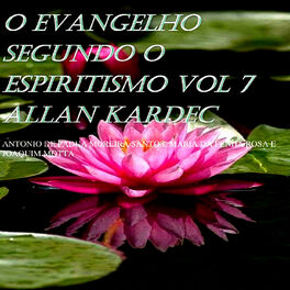 Album cover of O Evangelho Segundo o Espirtísmo, Vol. 7