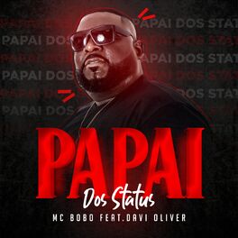 O Pai Que Saudades Danada – música e letra de Mc Bobô, Davi oliver