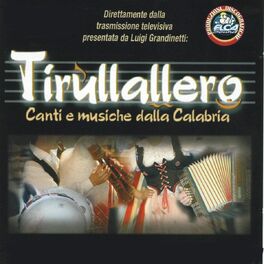Album cover of Tirullallero (Canti e musiche dalla calabria)