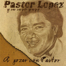 Album cover of A Gozar Con Pastor