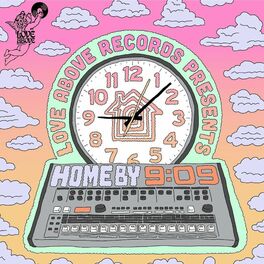 Album cover of Love Above Records Presents: Home By 909