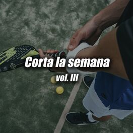 Album cover of Corta la semana vol. III